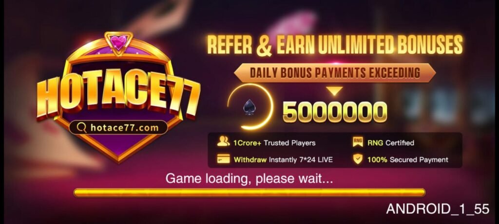 Hotace77 App Download.Best Apk New Hotace77 Real cash Game